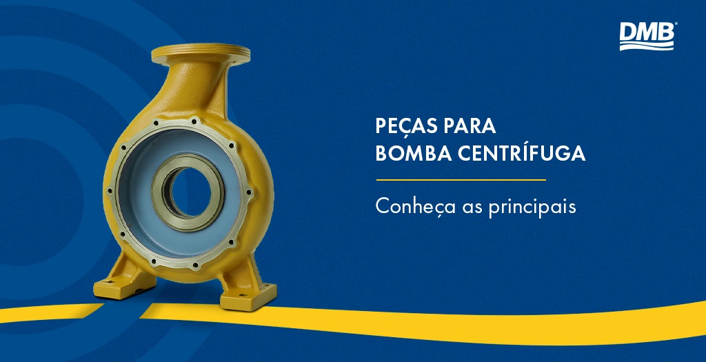 Peças para bomba centrífuga: conheça as principais