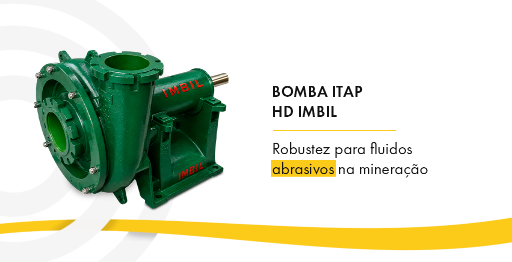 Bomba ITAP HD IMBIL: robustez para fluidos abrasivos na mineração